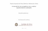 Aceleradores - if.ufrj.brmms/cursopos/Aula2_Aceleradores.pdf · • Na PUC -Rio há um VDG de 4 MV desde os anos 60. Tandem ...  + avanços