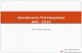 Atendimento Pré-Hospitalar AHA - 2010enfermeirodiogo.com/pdf/emergencia-e-cti/atendimento-pre-hospital... · È uma interrupção na continuidade do osso. Geralmente são de pequena