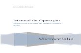 Manual de Operação - SINANWEB - Página inicialportalsinan.saude.gov.br/images/documentos/Resp/Manual_de_Opera… · MANUAL DE OPERAÇÕES – RESP MICROCEFALIA PÁGINA 2 1. INTRODUÇÃO