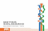 Balanço Social - Metrô Solidário - 2016§o-Social-Metrô-Solidário-20165.pdf · 1 Considerando a Visão Orgulho do Metrô de Brasília e os Valores da empresa de determinação