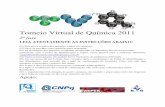 Torneio Virtual de Química 2011 - PROF. RICARDO …professorh9.dominiotemporario.com/doc/2afase2011.pdf · de nitrato de potássio, e as barras por fios de platina, como esquematizado