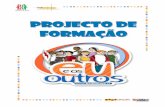 Projecto de formação - · PDF fileMINISTÉRIO DA SAÚDE IDT, I.P. • Instituto da Droga e da Toxicodependência, I.P. 4 de 32 ENQUADRAMENTO No âmbito da Promoção e Educação