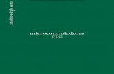 microcontroladores PICederterceiro.weebly.com/uploads/2/4/2/7/24278436/microcontrol... · microcontroladores PIC Índice antónio sérgio sena :: projectos e soluções em electrónica