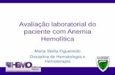 Avaliação laboratorial do paciente com Anemia Hemolíticabcf1.cdn.upx.net.br/falenciamedular/pdf/mod1_aula2.pdf · • Anemias hemolíticas –Destruição eritrocitária + Resposta