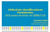 Atribuindo Identificadores Persistentes - abecbrasil.org.br · Para aderir à iniciativa CrossRef, solicita-se a inscrição pelo link: