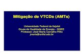 Mitigação de VTCDs (AMTs) - gqee.unifei.edu.br · O Restaurador Dinâmico de Tensão (DVR) Diagrama unifilar do DVR DVR - Topologias. 2. O Restaurador ... Tensão Nominal de entrada