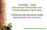 LCF1581 2016 Recursos Florestais em Propriedades …esalqlastrop.com.br/img/aulas/LCF1581_16_Silv04.pdf · 9 crescimento de árvores vizinhas pode não compensar perda com falha ...