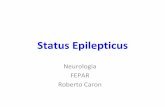 Status Epilepticus - 2017 | NEUROFEPAR | Roberto …neurofepar.com/status-epilepticus.pdf · generalizadas (estado convulsivo) ou não (estado não convulsivo) entre as quais não