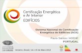 Sistema Nacional de Certificação Energética de …inmetro.gov.br/download/wac/painel_2/portugal_sce_maio_2012.pdf · geridas com suporte CRM . ... Com implementação das melhorias