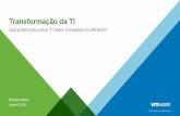 Transformação da TI - Dell EMC Brazil · É hora de ter um novo modelo de TI Otimizada para o desenvolvimento e fornecimento rápidos de todos os aplicativos, com um consumo seguro