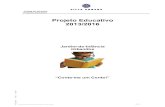 Projeto Educativo 2013/2016 - appc.pt · JARDIM DE INFÂNCIA Projecto Educativo !! 5 Reprodução Proibida sem Autorização do Órgão Emissor ...