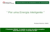 Por uma Energia Inteligente ”ee04012/mineconomia.pdf · Programa EIE II “Energia Inteligente – Europa ... Europa uma ENERGIA SEGURA e SUSTENTÁVEL, reforçando ao mesmo tempo