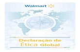 Declaração de Ética Global - Choose Country | Walmart Global … · 2018-07-26 · global, esta Declaração de Ética é o guia para exemplificar integridade enquanto funcionário