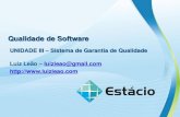 Qualidade de Software - Luiz Leaoluizleao.com/Docencia/FAP/Qualidade/QUALIDADE_UND_03.pdf · NBR ISO/IEC 9126-1 (Qualidade de Software) Portabilidade . NBR ISO/IEC 12119 (Pacote)