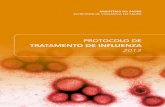 Protocolo de - saude.pr.gov.br€¦ · Ministério da saúde Secretaria de Vigilância em Saúde Brasília/dF • 2013 Protocolo de trataMento de influenza 2013