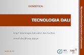 DOMÓTICA - ave.dee.isep.ipp.ptdss/Disciplinas/DOMOT/Teorica PT... · TECNOLOGIA DALI Outubro de 2017 | 3/17 M EM E A E DE C S MEEC - DOMÓTICA • DALI • Tipos de Balastros DALI