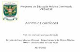 Programa de Educação Médica Continuada CREMESP · Arritmias cardíacas Prof. Dr. Carlos Henrique Miranda Divisão de Emergências Clínicas – Departamento de Clínica Médica