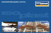 Catalogo Construção civil Layout 7 - isoplast.ind.br · elementos de enchimento em eps para lajes 3 tipo de material enchimento qtd. 2.500 lajotas 13,44m³ qtd. 472m 412m peso 7.062,5kg