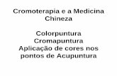 Colorpuntura Cromapuntura Acupuntura com cores · homeopatia, acupuntura, quiropraxia e massagem. Passou os últimos 30 anos pesquisando e desenvolvendo novas terapias com base na