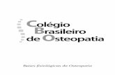 Bases fisiológicas da Osteopatiacbosteopatia.com.br/wp-content/uploads/...osteopatia_apostila_1-1.pdf · Osteopatia Visceral Está direcionada à percepção da mobilidade/motilidade