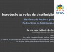 Introdução às redes de distribuiçãoheldwein.prof.ufsc.br/files/2012/09/Aula-05-Sistemas-de... · Marcelo Lobo Heldwein, Dr. Sc.  Introdução às