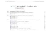 8 – Transformadas de Fourierwebx.ubi.pt/~felippe/texts2/an_sinais_cap8.pdf · A transformada de Fourier deste sinal x(t), normalmente simbolizada por: F { x(t) } = X(j ω) permite