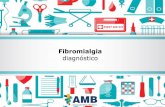 Fibromialgia – diagnósticodiretrizes.amb.org.br/_DIRETRIZES/Fibromialgia_–_diagnóstico_aut... · Fibromialgia, I de intervenção critérios diagnósticos ou critérios ACR,