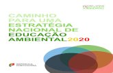 CAMINHO PARA UMA ESTRATÉGIA NACIONAL …. Introdução 4 A adoção de uma Estratégia Nacional de Educação Ambiental (ENEA 2020), para o período 2017-2020, constitui um desafiode
