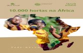 10.000 hortas na África - fondazioneslowfood.com · Há diversos métodos naturais para resolver os problemas de perda de nutrientes, erosão e salinização sem a utilização de