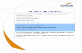 PLANO DE CURSO - Senac São Paulo€¦ · os princípios de segurança e higiene do trabalho, com a finalidade de atender a legislação específica. ...