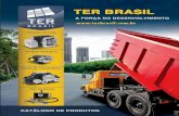 TER Brasil catalogo JAN 2014 · com a sua linha de tomadas de força, bombas hidráulicas, caixas de transferência, kits hidráulicos e diversos acessórios. A TER Brasil, fundada