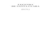 (LCL) - Editorial Franciscana · 3 Como qualquer biografia escrita na Idade Média, também a Legenda de Santa Clara não pode ser entendida com os critérios que usamos para julgar