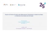 Impacto da Diretiva Europeia sobre Medicamentos ...€¦ · • Adaptação dos sistemas informáticos de todas as entidades para prever a ligação ao sistema e a leitura ... 1;