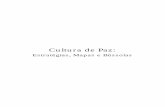 Cultura de Paz - londrinapazeando.org.br · devemos avançar de uma cultura de guerra e violência para uma cultura de paz e não-violência. De fato, durante o Ano Internacional