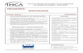 PROGRAMA: MASTOLOGIA - concursos.biorio.org.brconcursos.biorio.org.br/INCA2014/INCA2014-EM/arquivos/PROVAS/MA… · indica a realização de histerectomia radical. (D) os adenocarcinomas