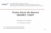 Visão Geral da Norma ISO/IEC 12207 - … · A Norma Internacional ISO/IEC 12207 é uma referência utilizada em muito países, inclusive no Brasil, para alcançar o diferencial competitivo
