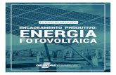 ENCADEAMENTO PRODUTIVO: ENERGIA - Portal … Sebrae/UFs/BA/Anexos/Encadeame… · // BA Encadeament odutiv ovoltaica 6 Apresentação Analisar o mercado de atuação faz com que o