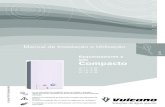 Esquentadores a gás Compacto - vulcano … · Manual de Instalação e Utilização Esquentadores a gás Compacto W 11 -2 .B.. W 14 -2 .B.. W 18 -2 .B.. 6 720 607 770 PT (2008.09)