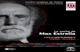 Dossier La Noche de Max Estrella - #ElPuerto de Santa … · La noche de Max Estrella nace a partir de Luces de Bohemia . La dramaturgia transita por aquellas escenas de la obra de