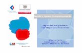 Seguridad del paciente: estrategias y · PDF fileSeguridad del paciente: estrategias y actuaciones Alberto Pardo Subdirector de calidad Servicio Madrileño de Salud. Página 2 Seguridad