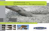 Aditivos para Concreto e Argamassa - · PDF fileAditivos para Concreto e Argamassa Soluções inovadoras para a construção civil Concreteiras Pré-moldados Infraestrutura Argamassas