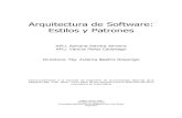 Arquitectura de Software: Estilos y Patrones · Arquitectura de Software, Estilos, Patrones Arquitectónicos y Patrones de Diseño y un caso práctico donde se plasma el análisis