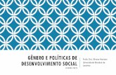 GÊNERO E POLÍTICAS DE - repositorio.enap.gov.brrepositorio.enap.gov.br/bitstream/1/3101/2/Gênero e Políticas de... · sociais das mulheres Maior demanda por serviços coletivos/públicos