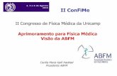 Aprimoramento para Física Médica Visão da ABFMfiles.confime.webnode.com.br/200000041-63a7064a0b/Palestra 18.pdf · 1. Centro de Medicina Nuclear (São Paulo, SP) –2 médicos/1