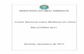 MINISTÉRIO DO MEIO AMBIENTE - mma.gov.br · Segunda Reunião 17/03/11 Diretrizes e prioridades para aplicação de recursos Plano Anual de Aplicação de Recursos - 2011 Terceira