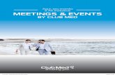 Aqui, seu evento é All Inclusive MEETINGS & EVENTSns.clubmed.com/aml/2014/cm-homepage/assets/images/resort_mice... · Salas de reunião confortáveis e funcionais, serviço gastronômico