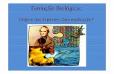 Evolução biológica PARTE III - CeiCiência · Lamarckismo: Contestação A lei da herança dos caracteres adquiridos não se verifica experimentalmente As modificações provenientes