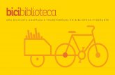 bicibiblioteca - girassolincentiva.com.br · uma bicicleta adaptada e transformada em biblioteca itinerante. p7odkekengvccfcrvcfcgvtcpuhqtocfcgodkdnkqvgec p7ocegtxqfgoito mil livros