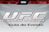 Guia do Evento - venum.com.br · GUIA UFC 198 CURITIBA ... Demian deve buscar a luta de chão e evitar o Muay Thai do americano. W a r l l e y A l v e s v s B r y a n B a r b e r