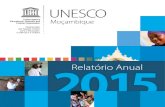 UNESCO Moçambique: relatório anual 2015; 2016unesdoc.unesco.org/images/0024/002461/246143por.pdf · A prevalência do VIH/SIDA esta estimada nos 10,6% (2014) entre pessoas com idades
